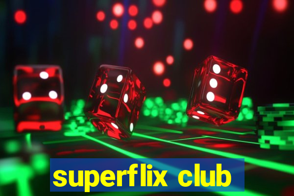 superflix club